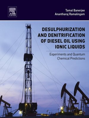 cover image of Desulphurization and Denitrification of Diesel Oil Using Ionic Liquids